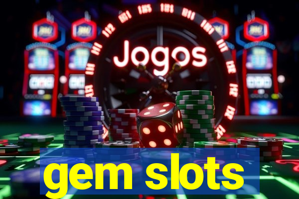 gem slots